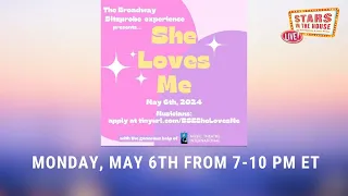 The Broadway Sitzprobe Experience! She Loves Me! | Stars in the House, 5/6/24 @ 7:00 PM ET