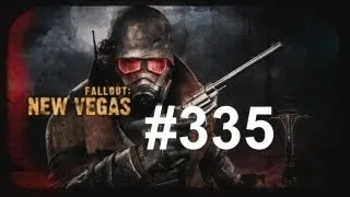 Let's Play - Fallout: New Vegas (Ultimate Edition) HD Part 335
