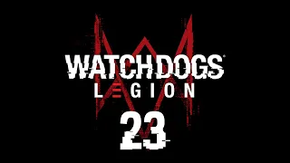 Watch Dogs: Legion - Освобождение районов: Саутуарк, Ламбет, Найн-Элмс [#23] | PC