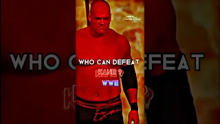 🥵Who can defeat Kane🥵 #shorts #wwe #kane