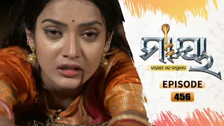 Maaya | Full Ep 456 | 27th Nov  2021 | Odia Serial – TarangTV