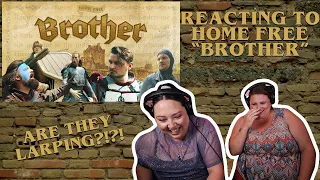 REACTING TO HOME FREE - BROTHER (THIS WAS HILARIOUS!!!)