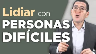 58-Cómo LIDIAR con personas DIFÍCILES｜Dr. Armando Duarte