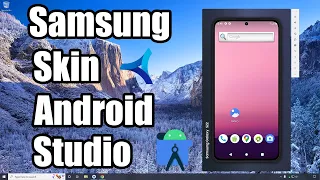 How to add a Samsung skin to the Emulator in Android Studio