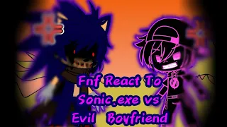 Fnf React To Sonic.exe vs Evil Boyfriend