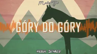 MAŁE TGD - GÓRY DO GÓRY (FEZUX x DJ WALU BOOTLEG) 2022