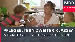 Pflegeeltern zweiter Klasse - Wie Ämter versuchen Geld zu sparen