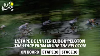 Daily Onboard - Stage 20 - Tour de France 2023