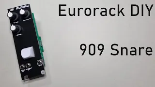 Eurorack DIY: 909 Snare (Episode 2)