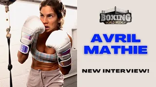 AVRIL MATHIE: "I'm not the underdog against Ramla Ali" | Interview | Serrano vs. Cruz