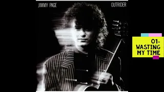 01- JIMMY PAGE - OUTRIDER - Wasting My Time