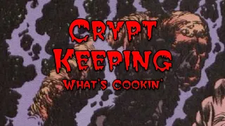 Crypt Keeping: Season 4, Episode 6 - What's Cookin'