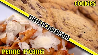 Mittkochstream vom 21.04.2021 PENNE PICANTI UND COOKIES