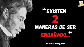 Citas y Frases de Soren Kierkegaard I El padre del existencialismo