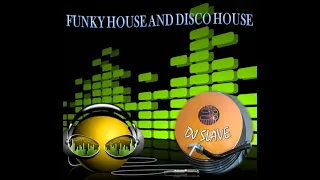 FUNKY HOUSE AND DISCO HOUSE 🎧 SESSION 86 - 2020 🎧 ★ Mixed By DJ SLAVE