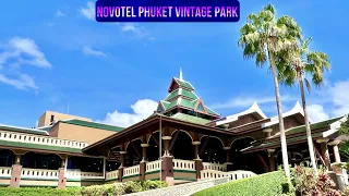 Review of the hotel “NOVOTEL Phuket Vintage Park” Phuket Thailand.