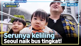 [IND/ENG] Seoul City Bus with Jam Ppo's family! | The Return of Superman | KBS WORLD TV 240526