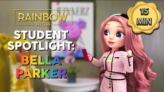 Student Spotlight: Bella Parker! 💖 🌈 Rainbow High Compilation