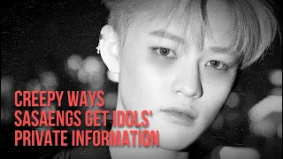 5 Sneaky Ways SASAENGS Steal Idols' Information