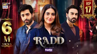 Radd Episode 17 | Digitally Presented by Happilac Paints | 5 June 2024 | ARY Digital