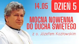 Mocna nowenna do Ducha Świętego z o. Józefem Kozłowskim SJ | Dzień 5 | 14.05.2024