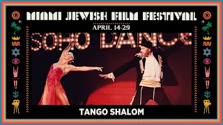 TANGO SHALOM Trailer | Miami Jewish Film Festival 2021