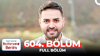 En Hamarat Benim 604. Bölüm