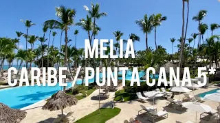 Melia Caribe 5* + Melia Punta Cana 5* (18+) - свежий обзор отелей, октябрь 2020