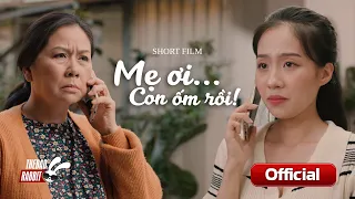 [PHIM NGẮN] Nếu Con Ốm... Mẹ Có Yêu Con Nhiều Hơn? - Phim cảm động về tình cảm gia đình, tình mẫu tử