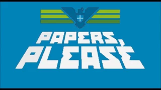 Papers, Please: Victory Theme Remix