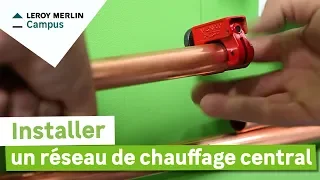 Comment installer un réseau de chauffage central ? Leroy Merlin