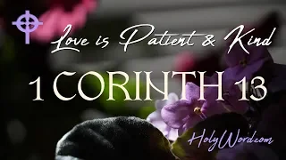 1 Corinthians 13 - Love is Patient and Kind with voice and music
