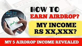 How to Making Money From Airdrops: My Income Rs **,*** Revealed 🚀🚀🚀