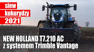 Siew kukurydzy 2021: New Holland z systemem Trimble Vantage - reportaż