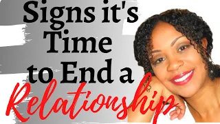 6 Signs that it is time to end a relationship