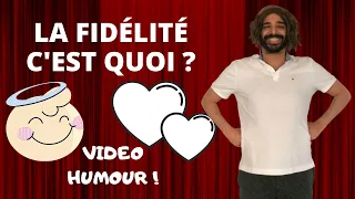 5 CONCEPTIONS DE LA FIDÉLITÉ  [HUMOUR]