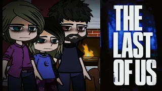 React to The Last Of Us 1# gacha club