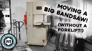 Moving a 1000lb Bandsaw Without A Forklift!