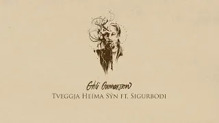 Gísli Gunnarsson - Tveggja Heima Sýn ft. Sigurboði