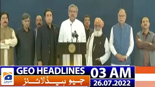 Geo News Headlines 3 AM  | 26 July 2022