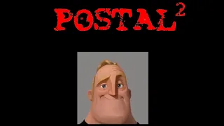 POSTAL soundtracks be like (Mr. Incredible becoming uncanny meme)