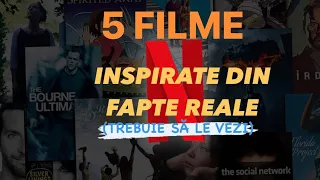 NETFLIX | 5 FILME INSPIRATE DIN FAPTE REALE ! Trebuie sa le vezi !