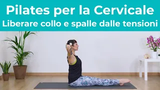 Pilates per la Cervicale - Liberare collo e spalle dalle tensioni | Pilates a casa