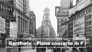 Gershwin - Piano Concerto in F - with vintage video footage of New York