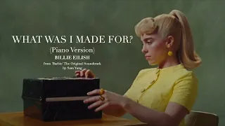 What Was I Made For? (Piano Version) ~ Billie Eilish ~ Barbie Original Soundtrack ~ by Sam Yung