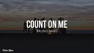 Count on me (lyrics) - Bruno Mars