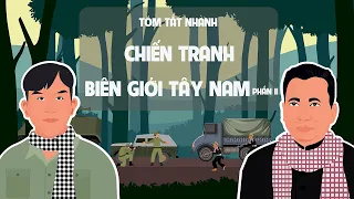 Chiến Tranh Biên Giới Tây Nam - Phần 2 - Tóm tắt lịch sử Việt Nam - EZ Sử