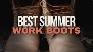 5 Best Summer Work Boots 2024 | Beat the Heat 🔥