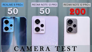 Redmi Note 12 Pro Plus vs Redmi Note 12 Pro vs realme 9 Pro Plus - Camera Test