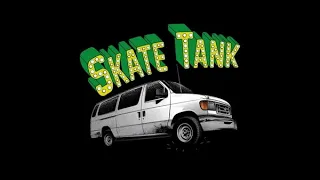 Skate Tank